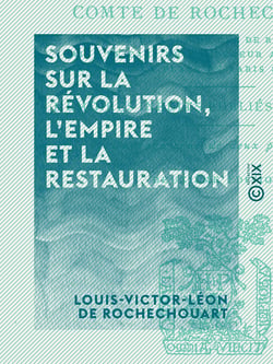 Souvenirs sur la Révolution, l'Empire et la Restauration