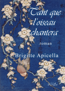 Tant que l'oiseau chantera