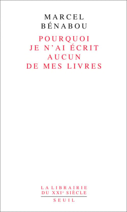 Pourquoi je n'ai écrit aucun de mes livres