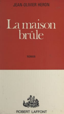 La maison brûle