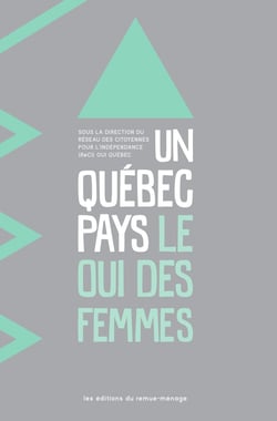 Un Québec pays - Le Oui des femmes