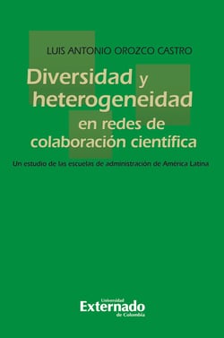 Diversidad y heterogeneidad en redes de colaboración científica - Un estudio de las escuelas de administración de América Latina
