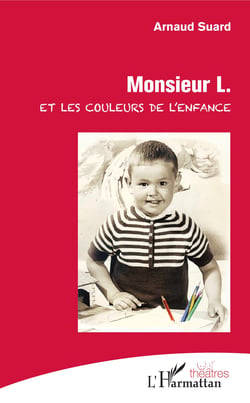 Monsieur L. et les couleurs de l'enfance