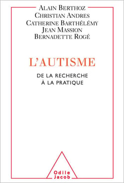 L' Autisme - De la recherche à la pratique