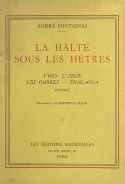 La halte sous les hêtres - Vers l'azur, Les ombres, Thalassa