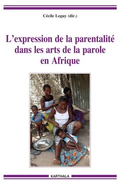 L'expression de la parentalité dans les arts de la parole en Afrique