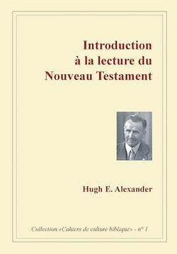 Introduction à la lecture du Nouveau Testament - Collection "Cahiers de culture biblique" - n°1
