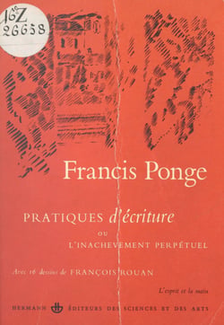 Pratiques d'écriture - Ou L'inachèvement perpétuel