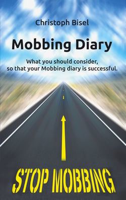 Mobbing Diary - What you should consider, so that your Mobbing diary is successful