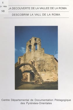 À la découverte de la vallée de la Roma - Descobrim la vall de la Roma
