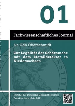 Zur Legalität der Schatzsuche mit dem Metalldetektor in Niedersachsen - Fachwissenschaftliches Journal
