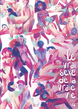 Le vrai sexe de la vraie vie - Tome 1