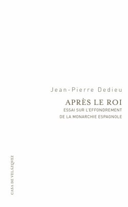Après le roi - Essai sur l’effondrement de la Monarchie espagnole