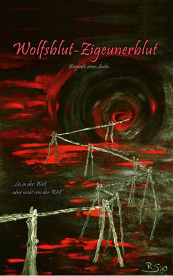 Wolfsblut - Zigeunerblut - Biografie einer Suche