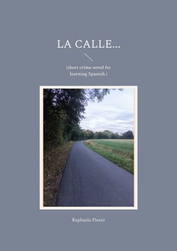 La calle... - (short crime novel for learning Spanish.)