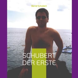 Schubert der Erste - Deutschland
