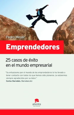 Emprendedores - 25 casos de éxito en el mundo empresarial