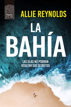 La bahía - Las olas no podrán ocultar sus secretos