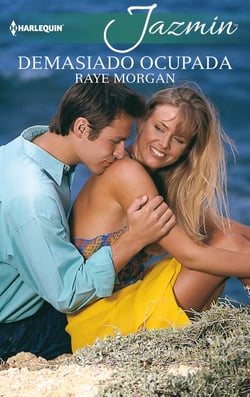 Demasiado ocupada - El mejor regalo para San Valentín, una novela de Harlequin