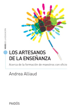 Los artesanos de la enseñanza - Acerca de la formación de maestros con oficio