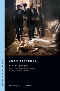 El amor y la peste - Una historia de pasión y deseo en tiempos de epidemia