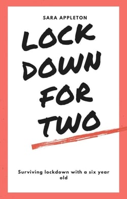 Lockdown for Two - Surviving Solo in Lockdown with a 6 year old