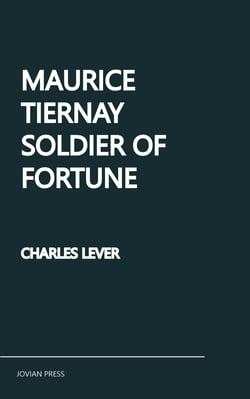 Maurice Tiernay, Soldier of Fortune