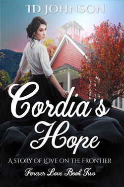 Cordia's Hope - A Story of Love on the Frontier