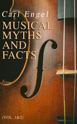Musical Myths and Facts (Vol. 1&amp;2) - Complete Edition