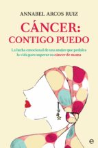 Cáncer: contigo puedo - La lucha emocional de una mujer que pedalea la vida para superar su cáncer de mama