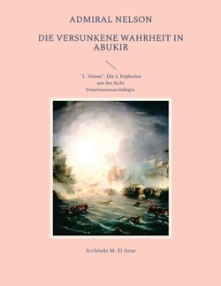 Admiral Nelson - Die versunkene Wahrheit in Abukir