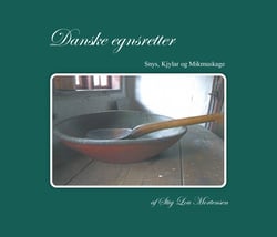 Danske Egnsretter - Snysk, Kjylar og Mikmuskage