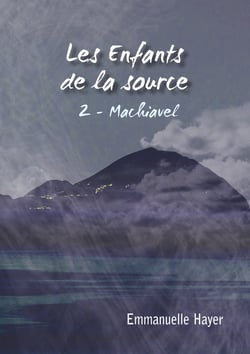 Les enfants de la Source - tome 2 : Machiavel