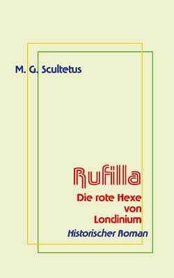 Rufilla - Die rote Hexe von Londinium