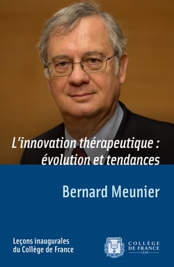 L’innovation thérapeutique : évolution et tendances - Leçon inaugurale prononcée le jeudi 6 novembre 2014
