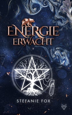 Energie erwacht - Band 1 der Energie Saga