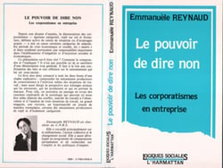 Le pouvoir de dire non - Les corporatismes en entreprise