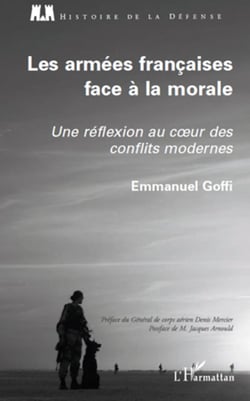 Les armées françaises face à la morale - Une réflexion au coeur des conflits modernes