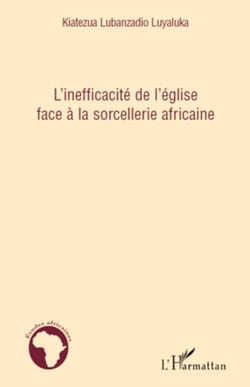 L'inefficacité de l'église face à la sorcellerie africaine