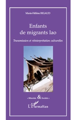 Enfants de migrants lao - Transmission et réinterprétation culturelles