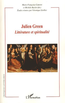 Julien Green - Littérature et spiritualité