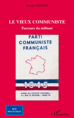 Le vieux communiste - Parcours du militant