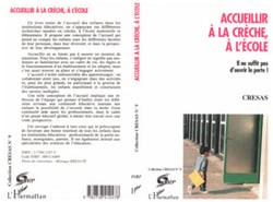 Accueillir à la crêche et à l'école - Il ne suffit pas d'ouvir la porte