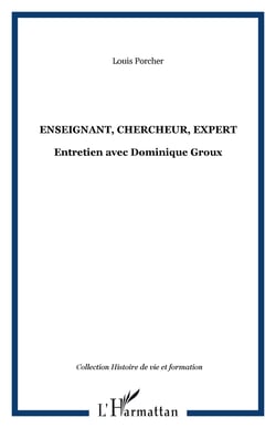 Enseignant, chercheur, expert - Entretien avec Dominique Groux