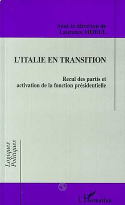 L'Italie en transition - Recul des partis et activation de la fonction présidentielle