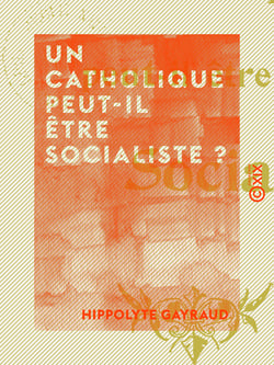 Un catholique peut-il être socialiste ?