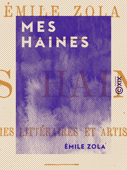 Mes haines - Causeries littéraires et artistiques