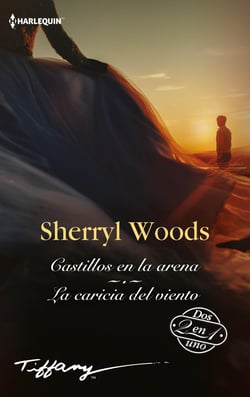 Castillos en la arena - La caricia del viento - El mejor regalo para San Valentín, una novela de Harlequin
