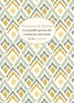 Precursores de América - Los grandes poetas del continente americano