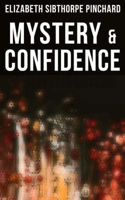 Mystery &amp; Confidence